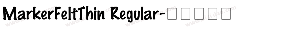 MarkerFeltThin Regular字体转换